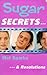 Sugar Secrets... & Resolutions by Mel Sparke