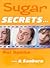 Sugar Secrets... & Sunburn ...