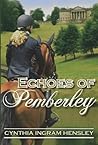 Echoes of Pemberley by Cynthia Ingram Hensley