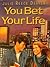 You Bet Your Life: A Novel ...