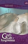 God's Gift of Forgiveness - Devotional God's Gift of Forgiveness - Devotional