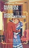 Minor Indiscretions by Barbara Metzger