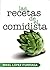 Las recetas de El Comidista by Mikel López Iturriaga