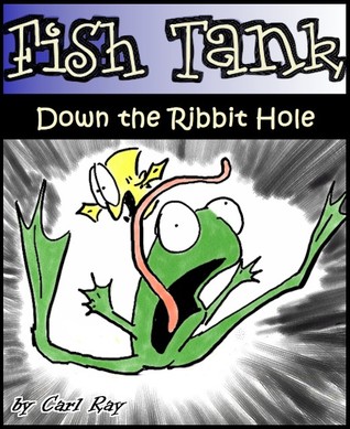 Fish Tank - Down the Ribbit Hole (ebook)