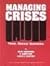 Managing Crises: Threats, D...