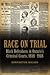 Race on Trial by Barrington Walker