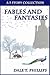 Fables and Fantasies