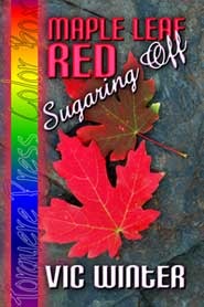 Maple Leaf Red: Sugaring Off
