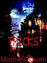 Tricks by Matthew Leeth