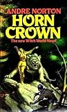 Horn Crown (Witch World Series 2: High Hallack Cycle, #0)