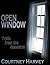 Open Window by Courtney  Harvey