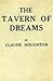 The Tavern of Dreams: A Vol...