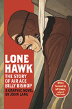 Lone Hawk:The Story of Air Ace Billy Bishop