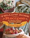 Yellow Rose Recipes by Joanna Vaught