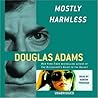 Mostly Harmless by Douglas Adams