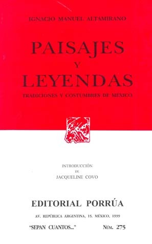 Paisajes y leyendas: Tradiciones y costumbres de México (Sepan Cuantos, #275)