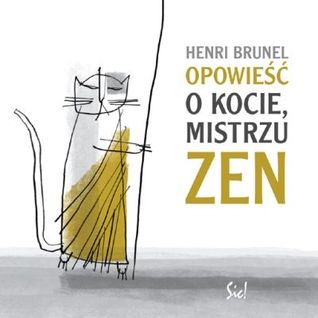 Opowieść o kocie, mistrzu zen
