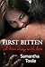 First Bitten by Samantha Towle