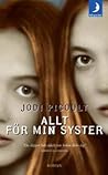 Allt för min syster