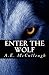 Enter the Wolf (Tales of th...