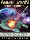 Demon's Sacrifice (Annihilation, #6)