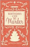 Birthdays Can Be Murder by Joyce Cato