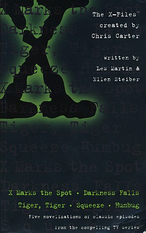 X Marks the Spot, Darkness Falls, Tiger, Tiger, Squeeze, Humbug (The X-Files: Middle Grade, #1-5)