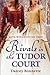Rivals in the Tudor Court