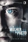 A Mulher de Preto by Susan         Hill