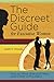 The Discreet Guide for Executive Women: How to Work Well with Men (and Other Difficulties)