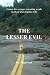 THE LESSER EVIL: Comes the avenger executing wrath on those who practice evil.