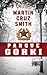 Parque Gorki by Martin Cruz Smith Parque Gorki by Martin Cruz Smith
