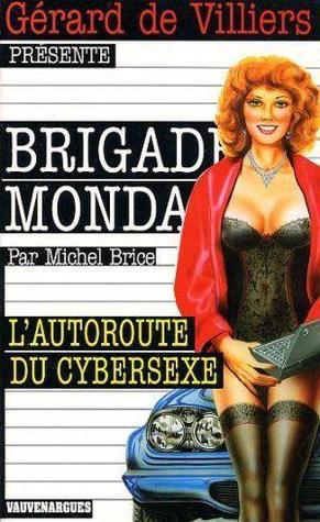 L'Autoroute du Cybersexe (Mass Market Paperback)