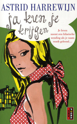 Ja kun je krijgen (Paperback)