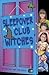 Sleepover Club Witches (The...