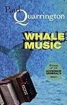 Whale Music by Paul Quarrington