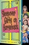 Sleepover Girls on Horseback (The Sleepover Club, #11) Sleepover Girls on Horseback (The Sleepover Club, #11)