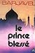 Le Prince Blessé