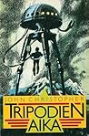 Tripodien aika by John Christopher Tripodien aika by John Christopher
