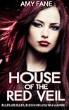 House of the Red Veil by Amy Fane