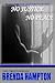 No Justice No Peace by Brenda Hampton