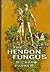 The Hendon Fungus