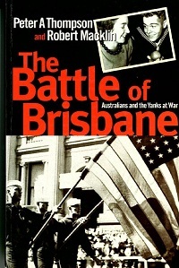 The Battle of Brisbane: Australia and America at War