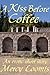 A Kiss Before Coffee: an Er...