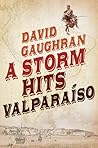 A Storm Hits Valparaiso