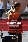 Eating Bitterness...