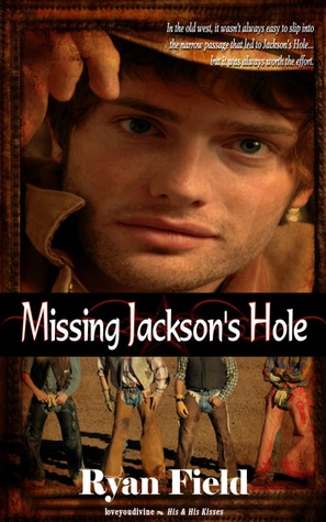 Missing Jackson’s Hole (Kindle Edition)