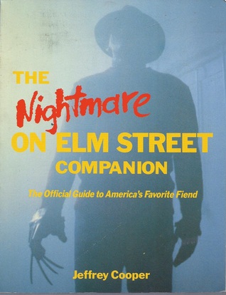 The Nightmare on Elm Street Companion: The Official Guide to America's Favorite Fiend