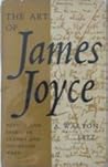 The Art of James Joyce: Method and Design in 'Ulysses' and 'Finnegans Wake'.