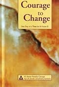 Courage to Change: One Day at a Time in Al-Anon II